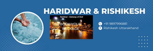 Haridwar Rishikesh Tour Package Booking