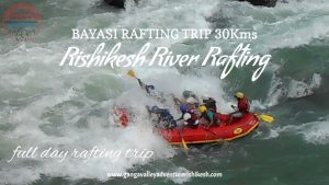 Byasi River Rafting - 30Kms 