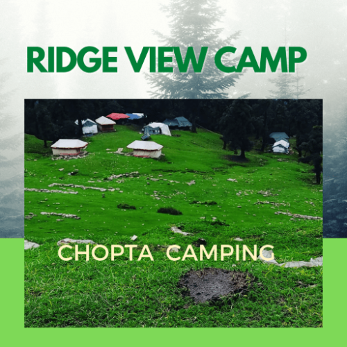 Chopta Ridge View Camp